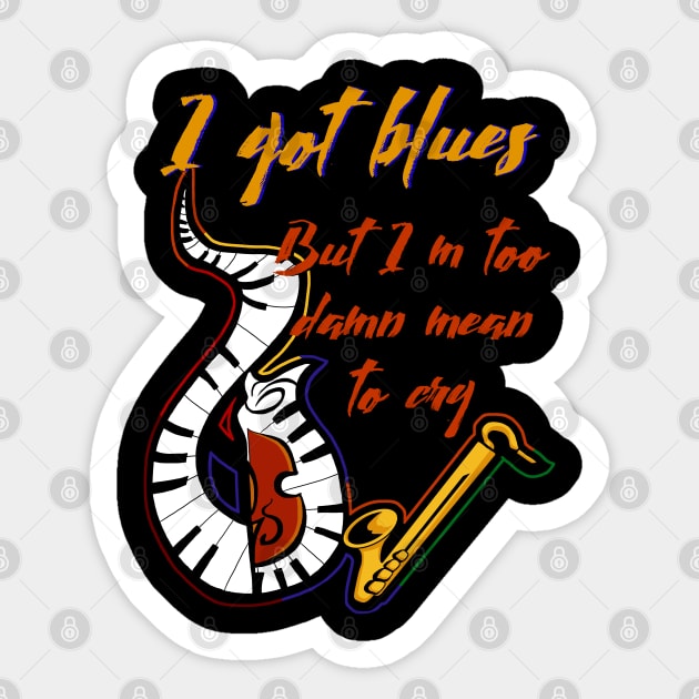 I've got blues but... Sticker by KubikoBakhar